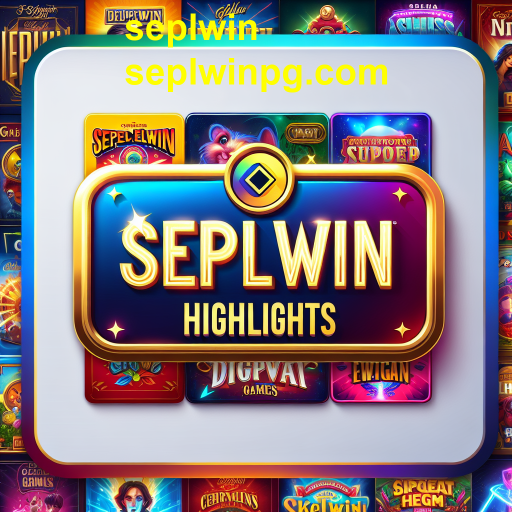Explore os Jogos em Destaque no Seplwin